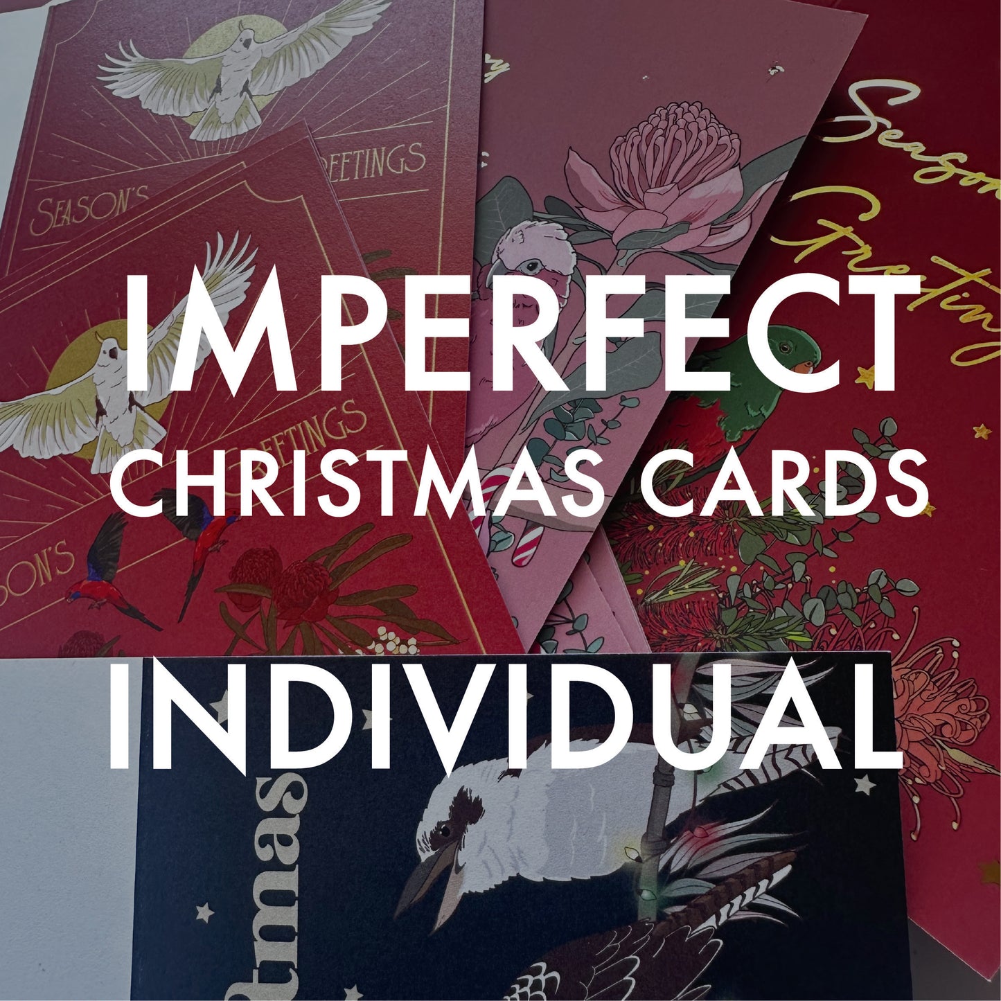 IMPERFECT CHRISTMAS CARDS (INDIVIDUAL)