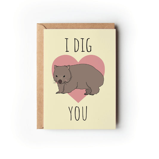 I DIG YOU CARD