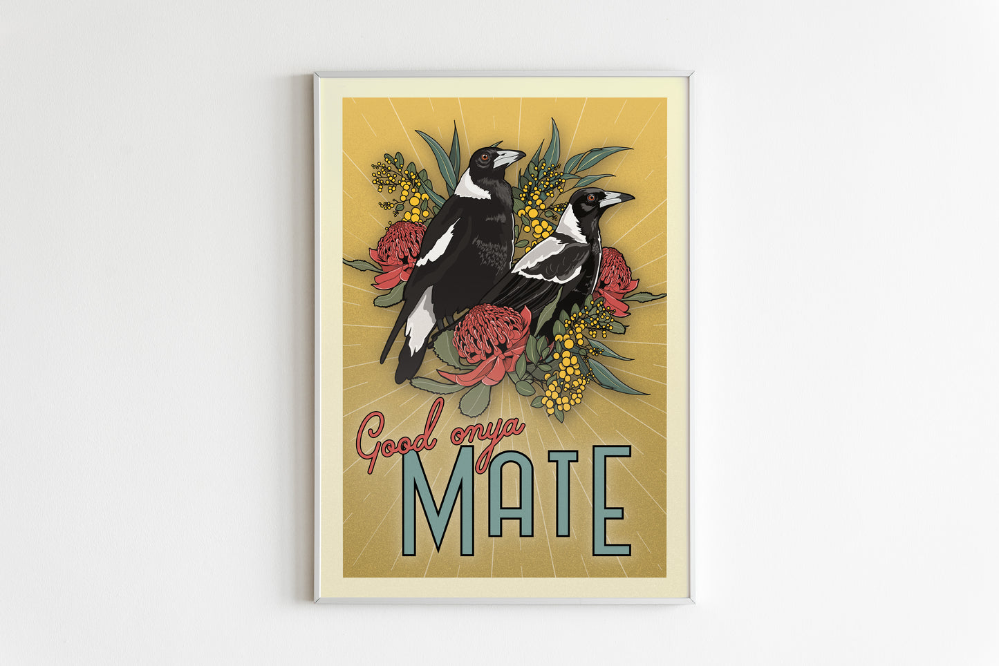 Two Australian Magpies nestled in some australian flora. With text that reads "GOOD ONYA MATE" on a yellow background
